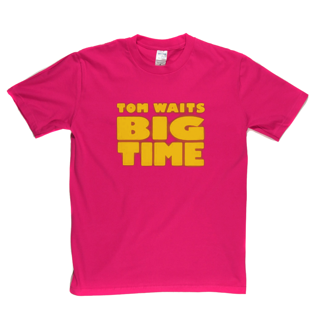 Tom Waits Big Time T-Shirt