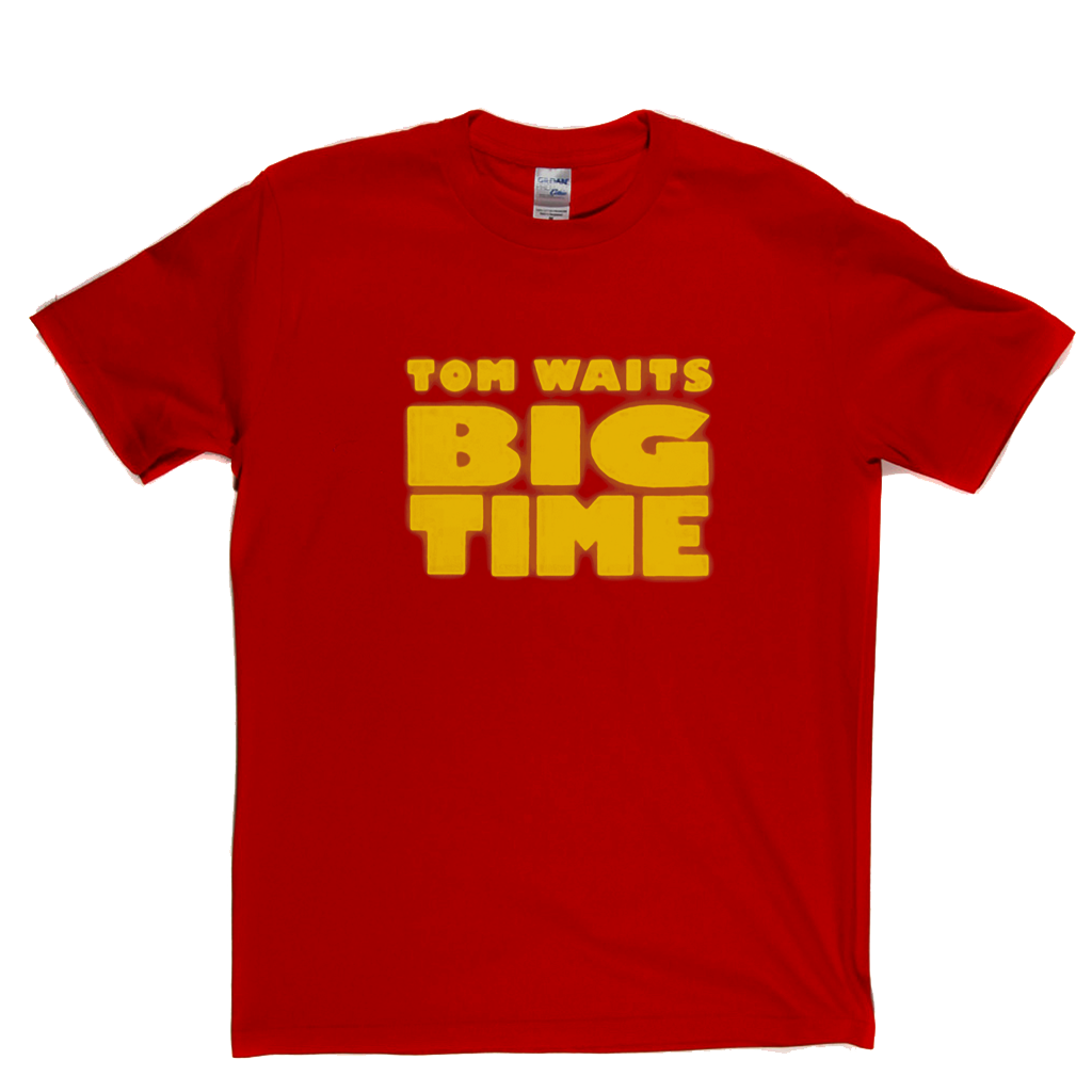 Tom Waits Big Time T-Shirt