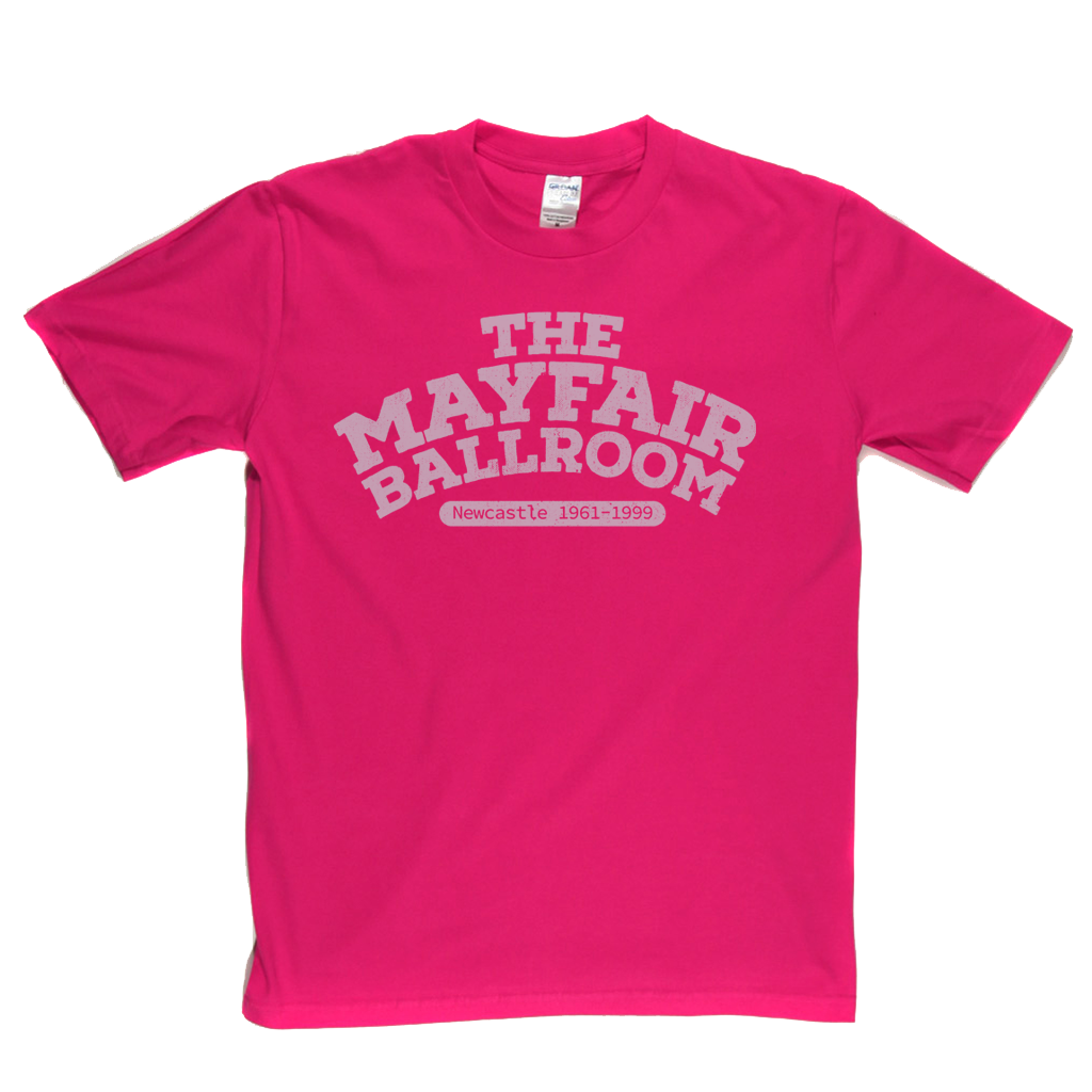The Mayfair Ballroom Newcastle T-Shirt