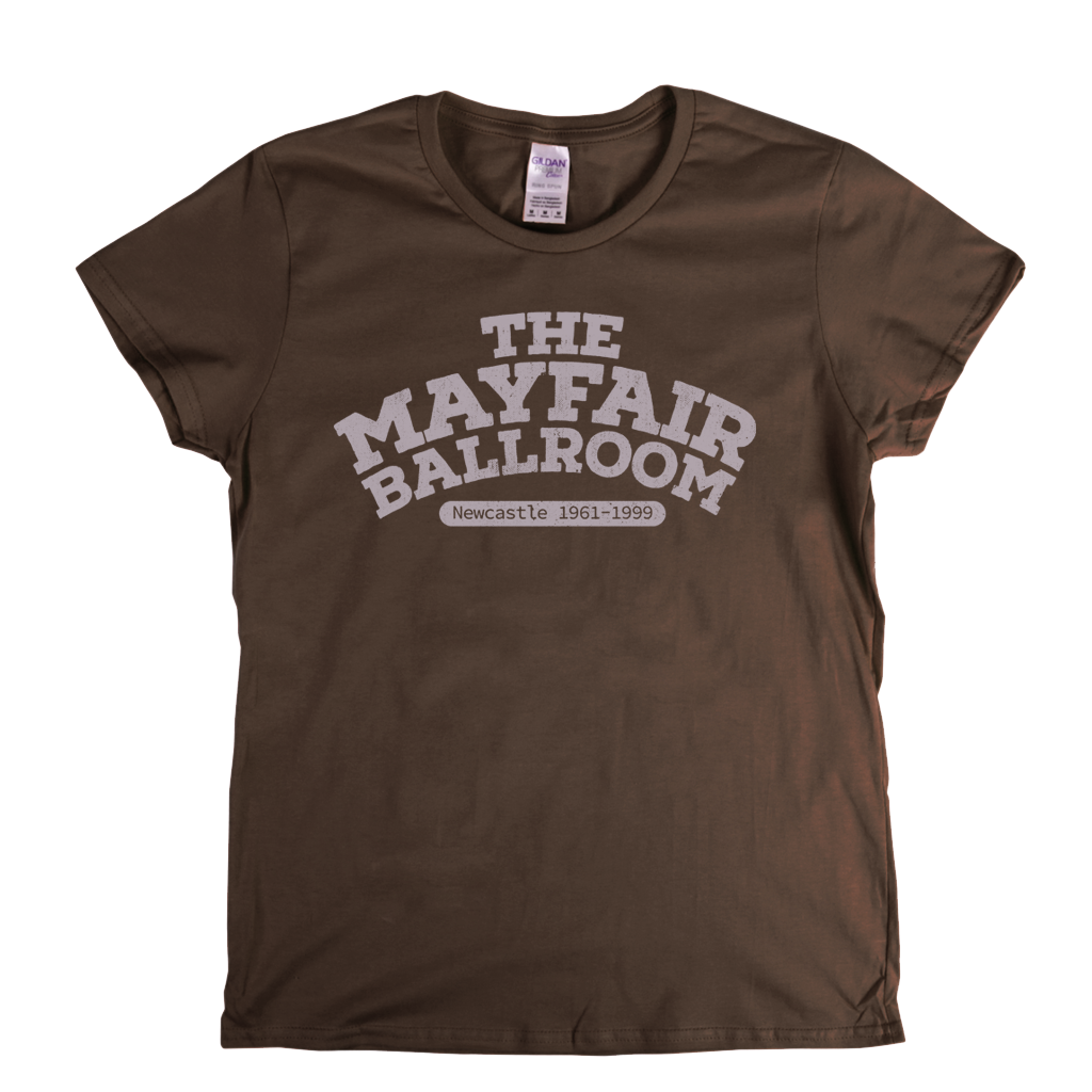 The Mayfair Ballroom Newcastle Womens T-Shirt