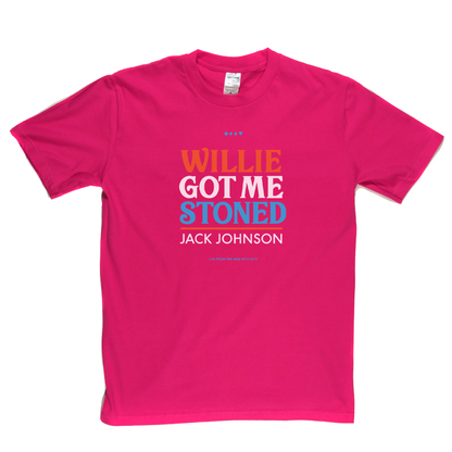 Jack Johnson Willie Got Me Stoned T-Shirt
