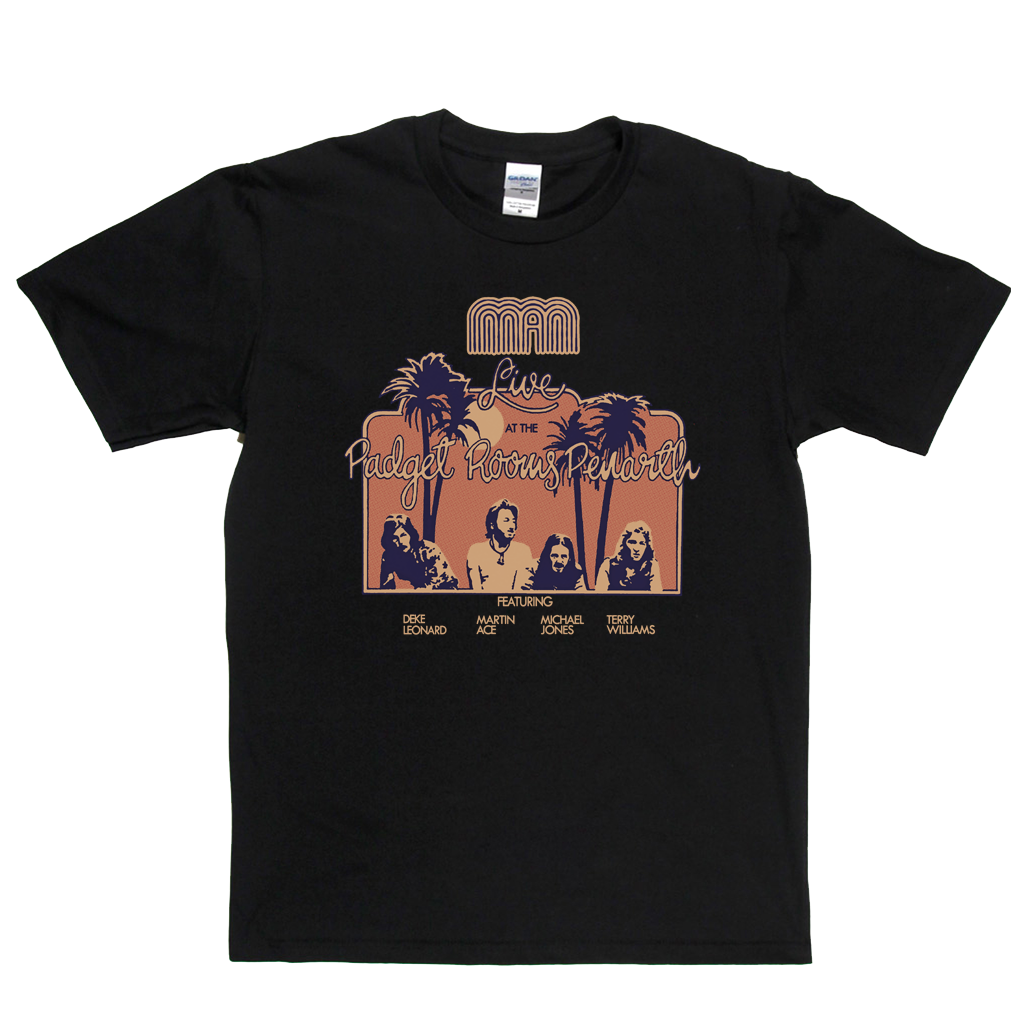 Man Live At The Padget Rooms T-Shirt
