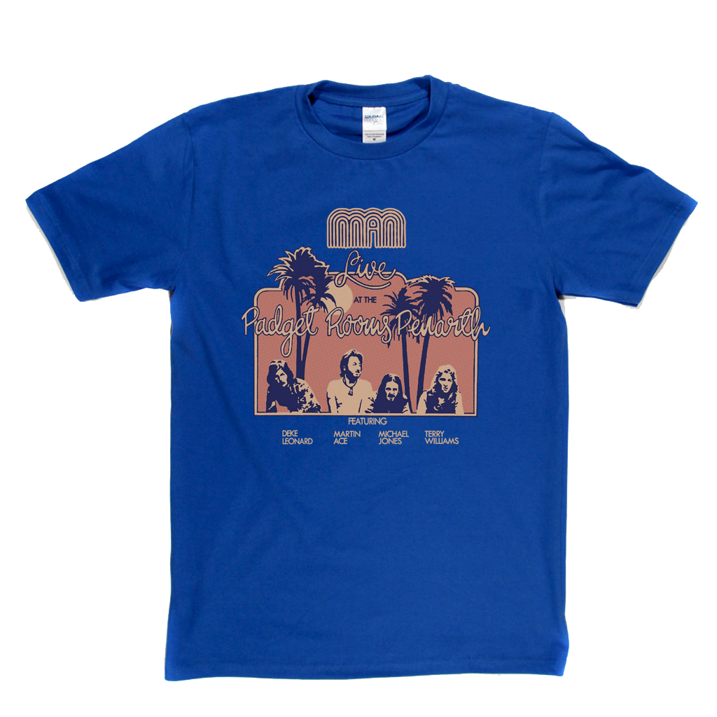 Man Live At The Padget Rooms T-Shirt
