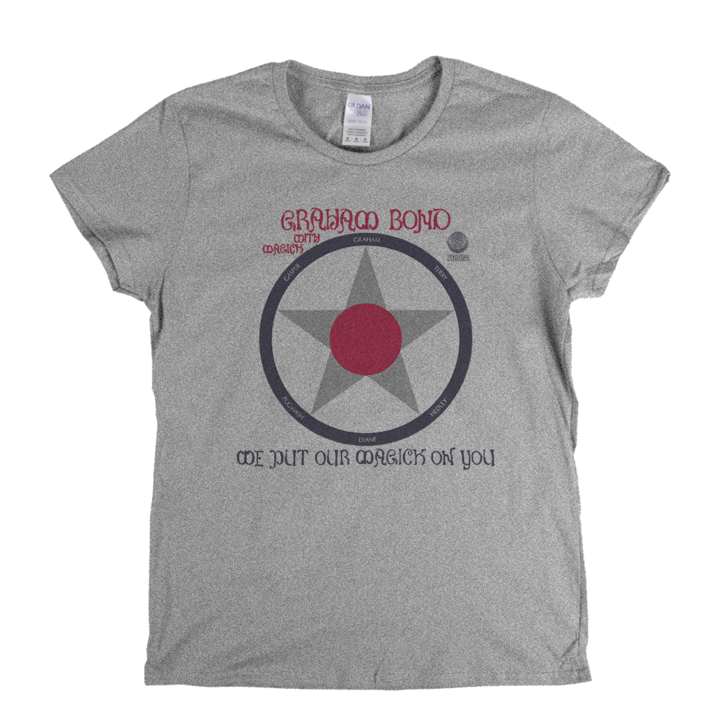 Graham Bond With Magick Womens T-Shirt