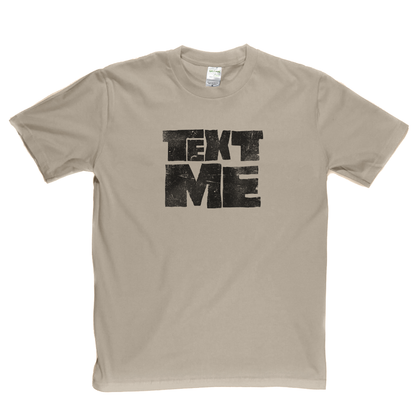 Text Me T-Shirt