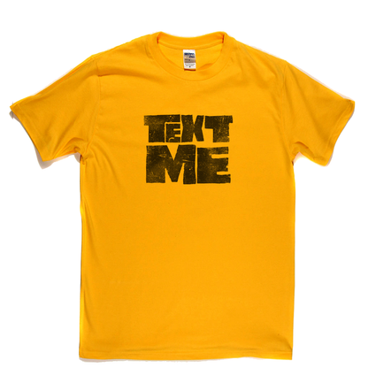 Text Me T-Shirt