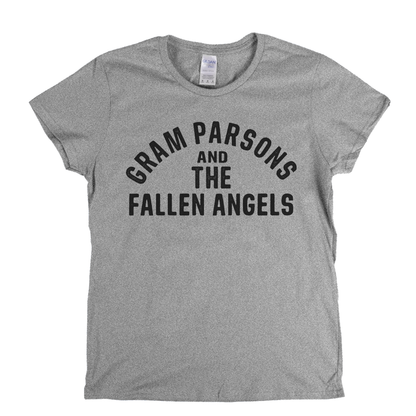 Gram Parsons And The Fallen Angels Womens T-Shirt