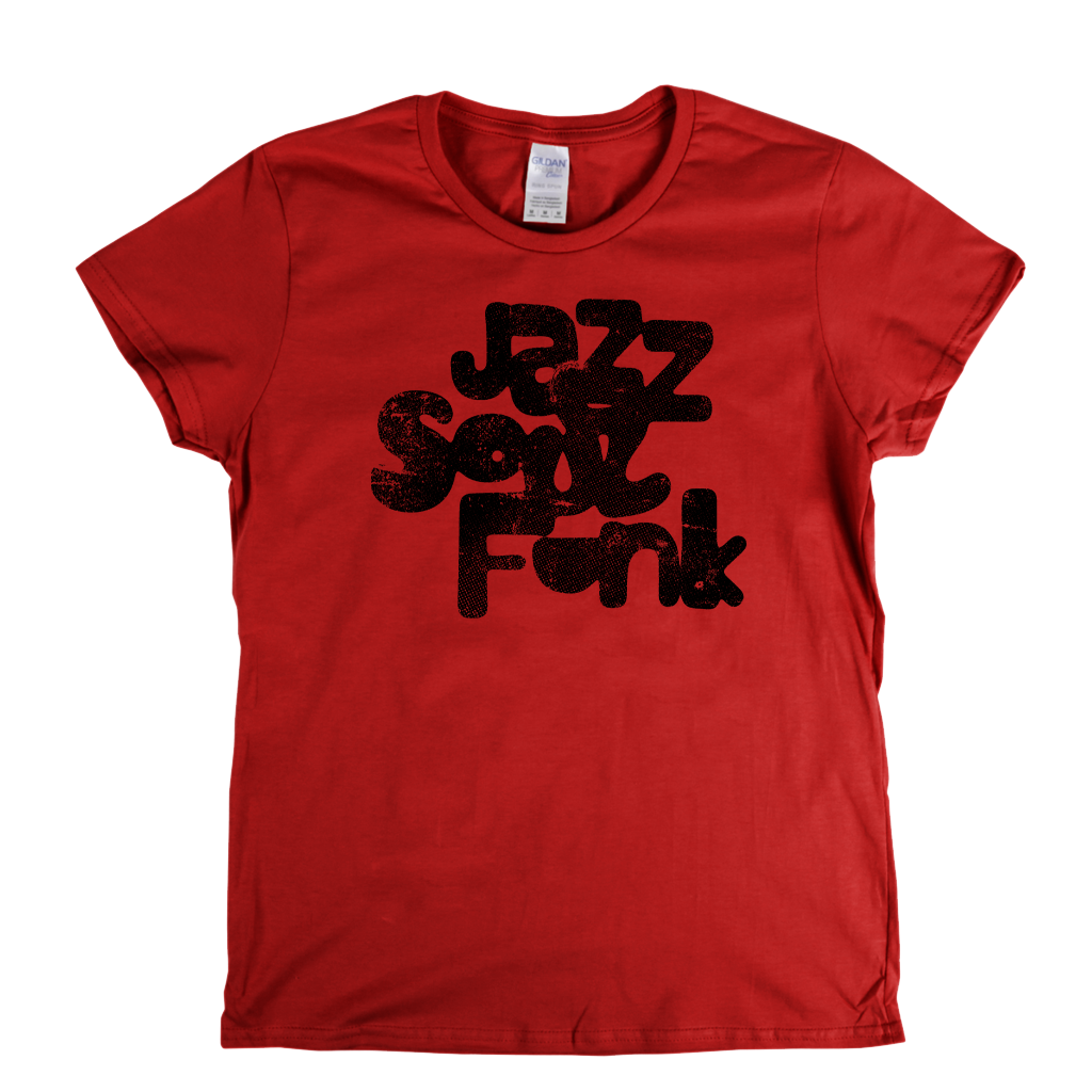 Jazz Soul Funk Womens T-Shirt