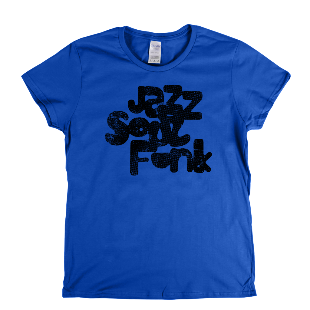 Jazz Soul Funk Womens T-Shirt
