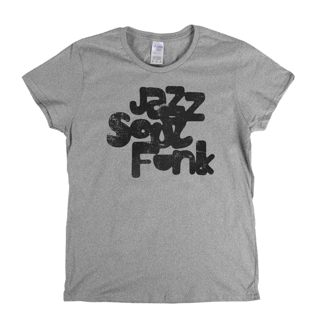 Jazz Soul Funk Womens T-Shirt