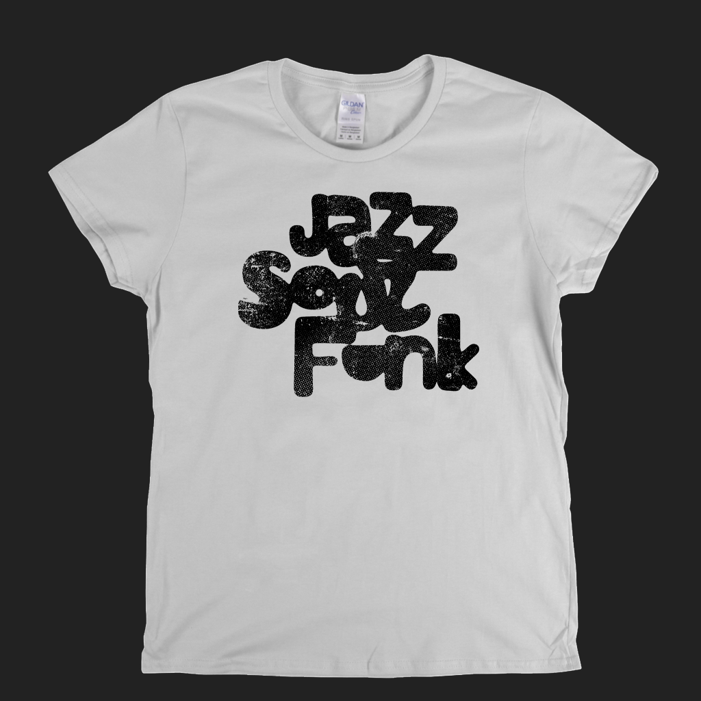 Jazz Soul Funk Womens T-Shirt