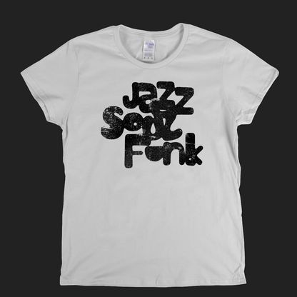Jazz Soul Funk Womens T-Shirt
