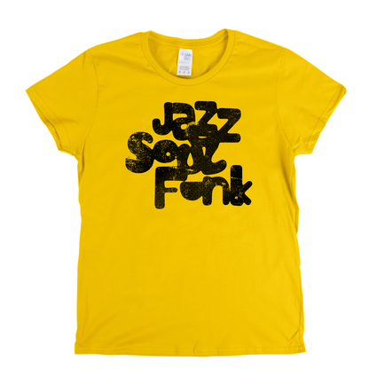 Jazz Soul Funk Womens T-Shirt