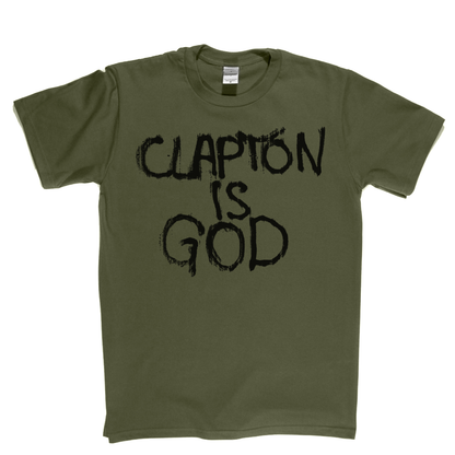 Clapton Is God T-Shirt