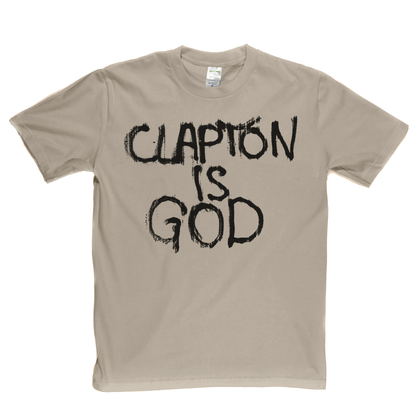 Clapton Is God T-Shirt