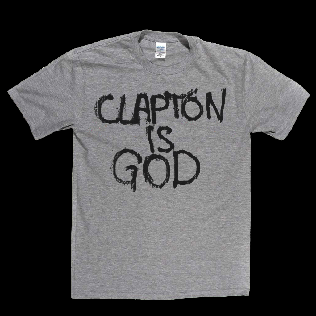 Clapton Is God T-Shirt