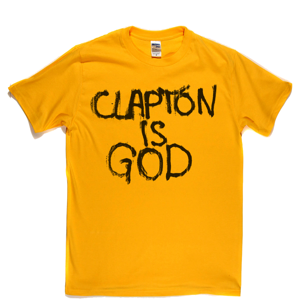 Clapton Is God T-Shirt