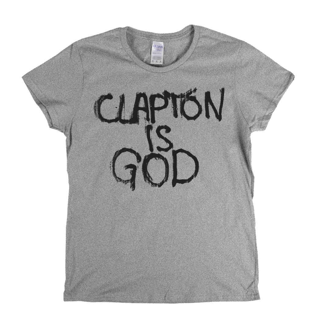 Clapton Is God Womens T-Shirt