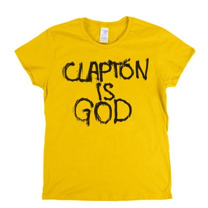 Clapton Is God Womens T-Shirt