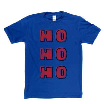 Ho Ho Ho T-Shirt