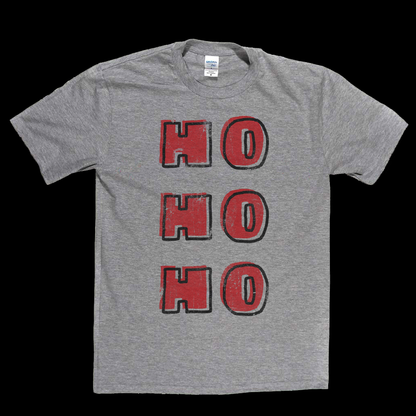 Ho Ho Ho T-Shirt