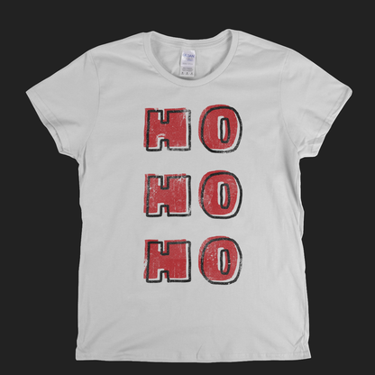 Ho Ho Ho Womens T-Shirt