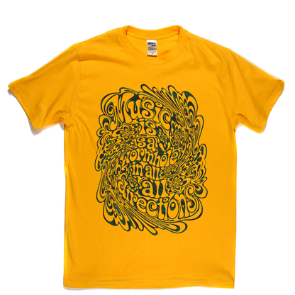 Music Is A Wormhole T-Shirt