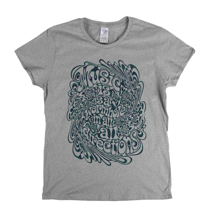 Music Is A Wormhole Womens T-Shirt