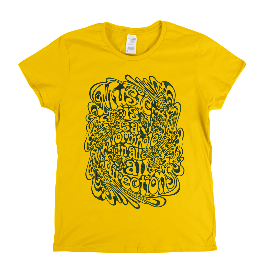 Music Is A Wormhole Womens T-Shirt