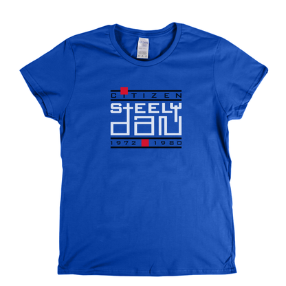 Steely Dan Citizen Womens T-Shirt
