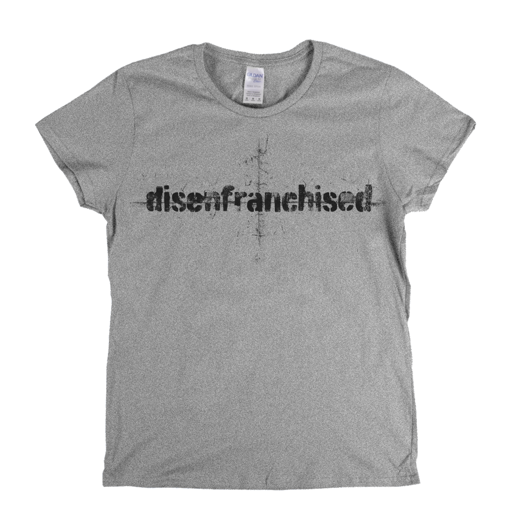 Disenfranchised Womens T-Shirt