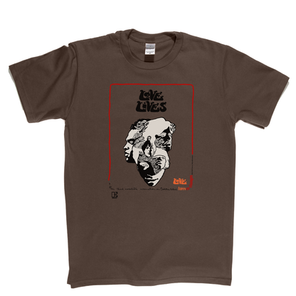 Love Lives Forever Changes Poster T-Shirt