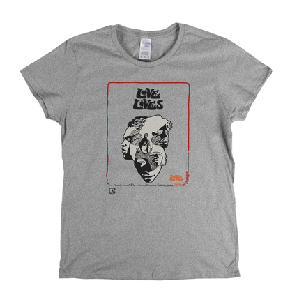 Love Lives Forever Changes Poster Womens T-Shirt
