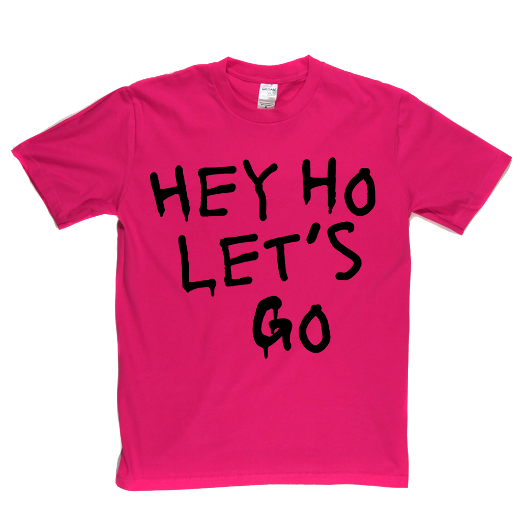 Hey Ho Lets Go T-Shirt