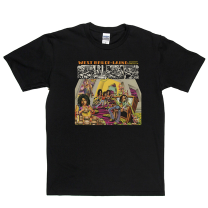 West Bruce And Laing Whatever Turns You On T-Shirt