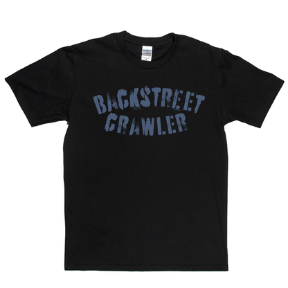 Backstreet Crawler Text T-Shirt
