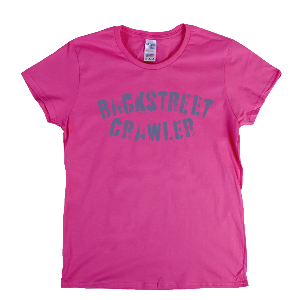 Backstreet Crawler Text Womens T-Shirt
