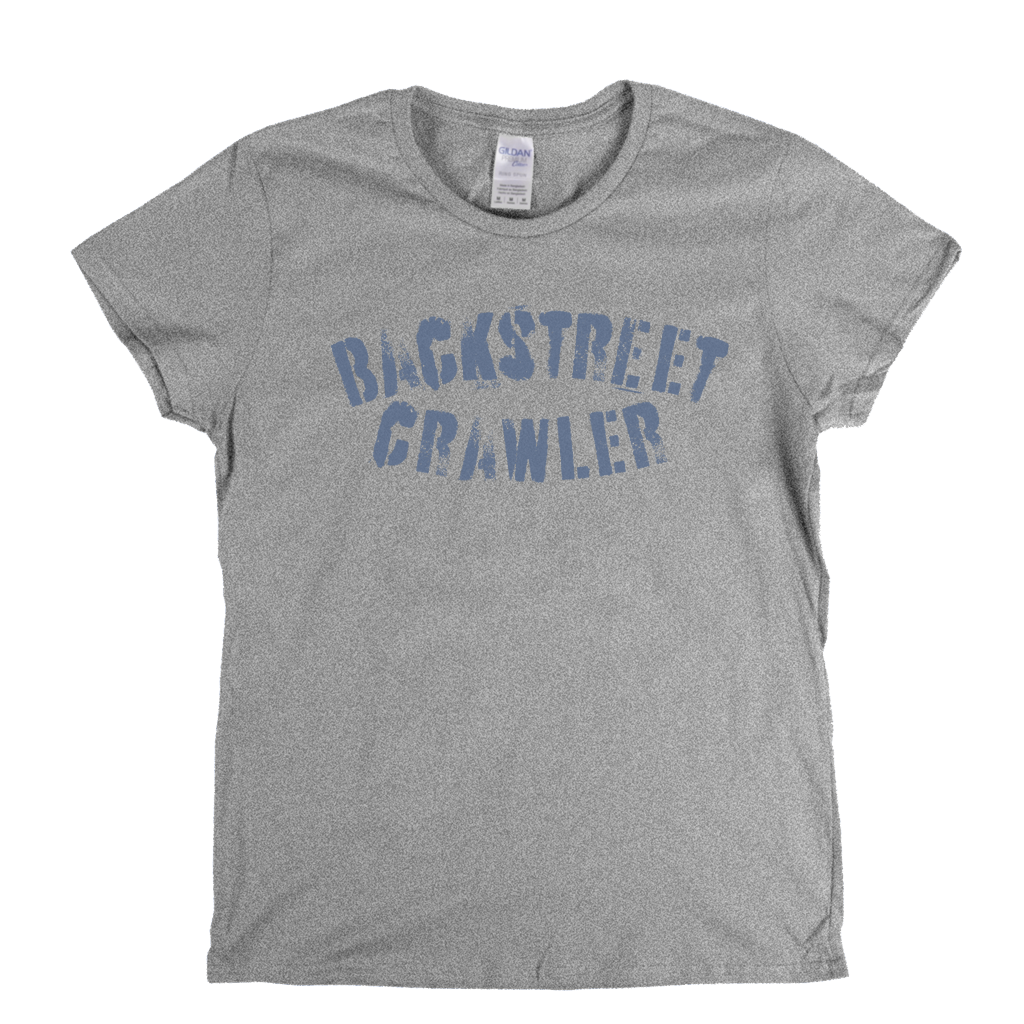 Backstreet Crawler Text Womens T-Shirt