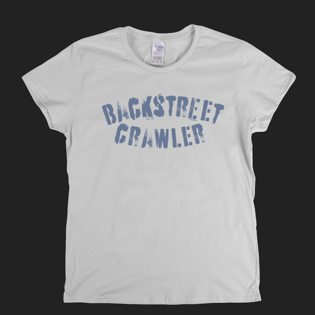 Backstreet Crawler Text Womens T-Shirt
