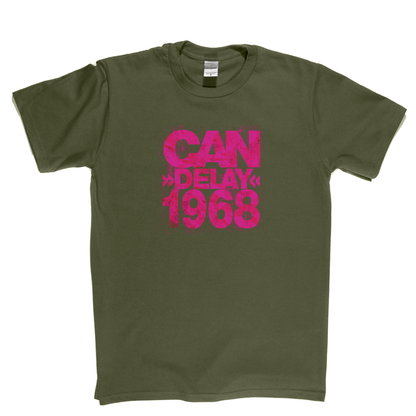 Can Delay 1968 T-Shirt