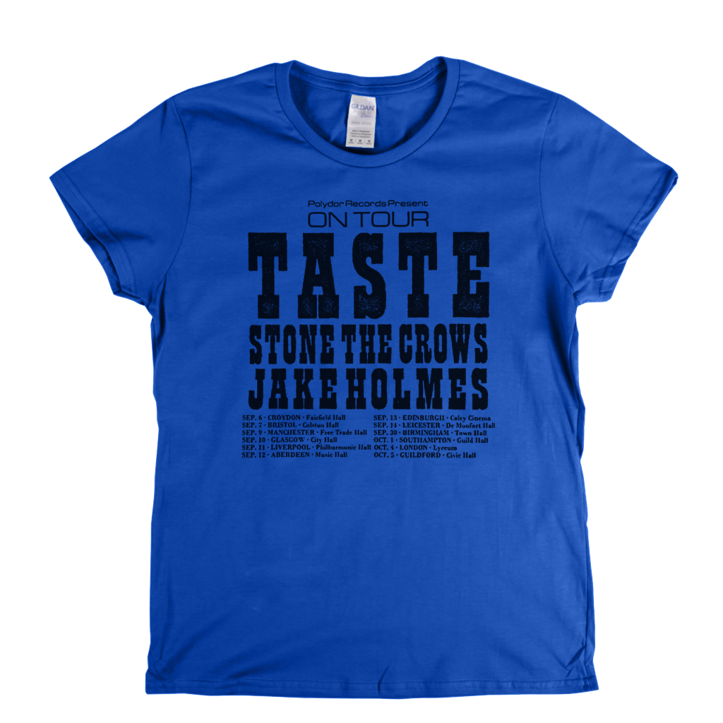 Taste Stone The Crows Jake Holmes Tour Poster Womens T-Shirt