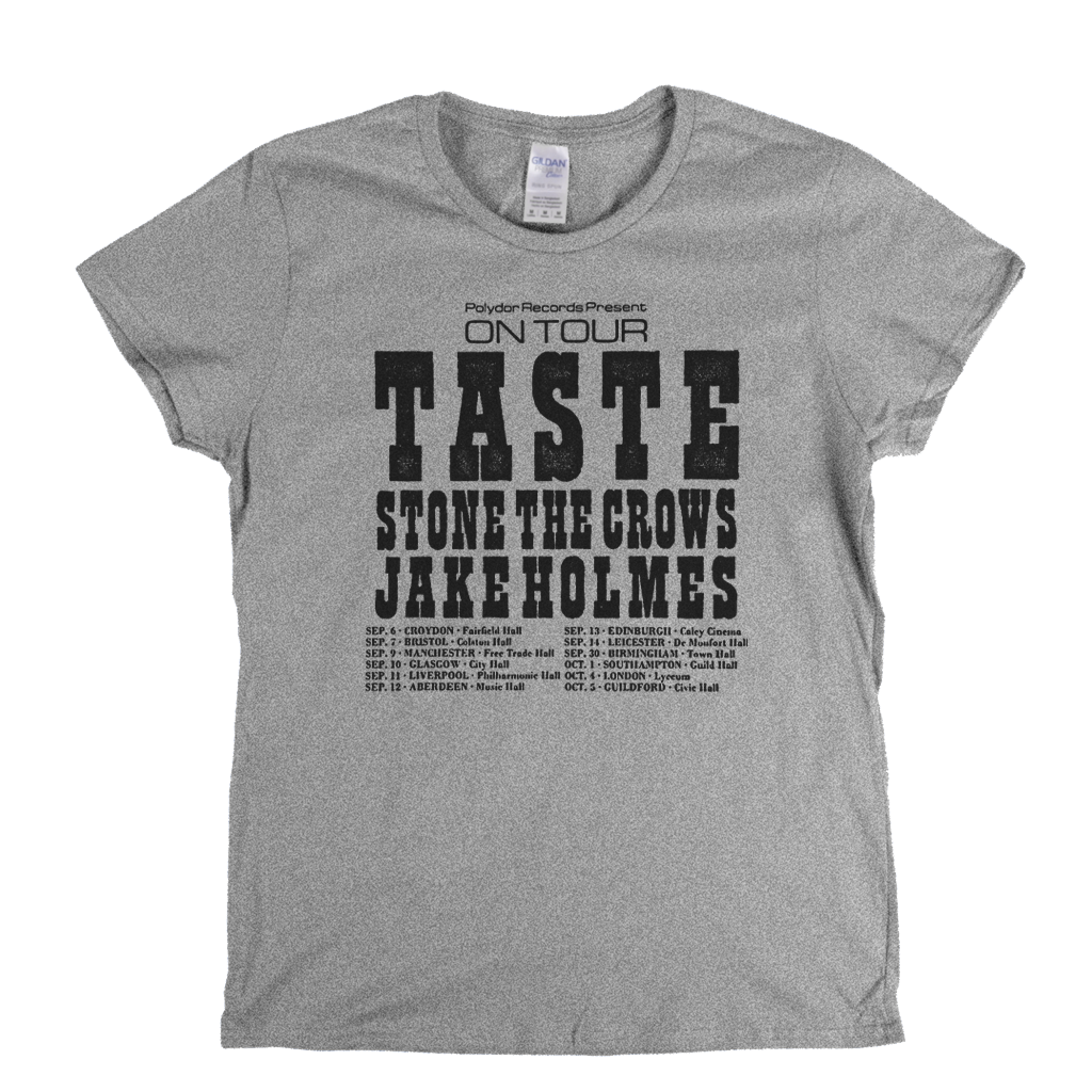 Taste Stone The Crows Jake Holmes Tour Poster Womens T-Shirt