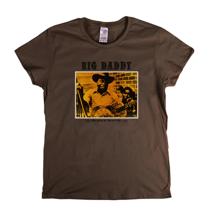 Bukka White Big Daddy Womens T-Shirt