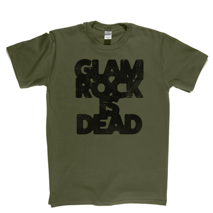 Glam Rock Is Dead T-Shirt