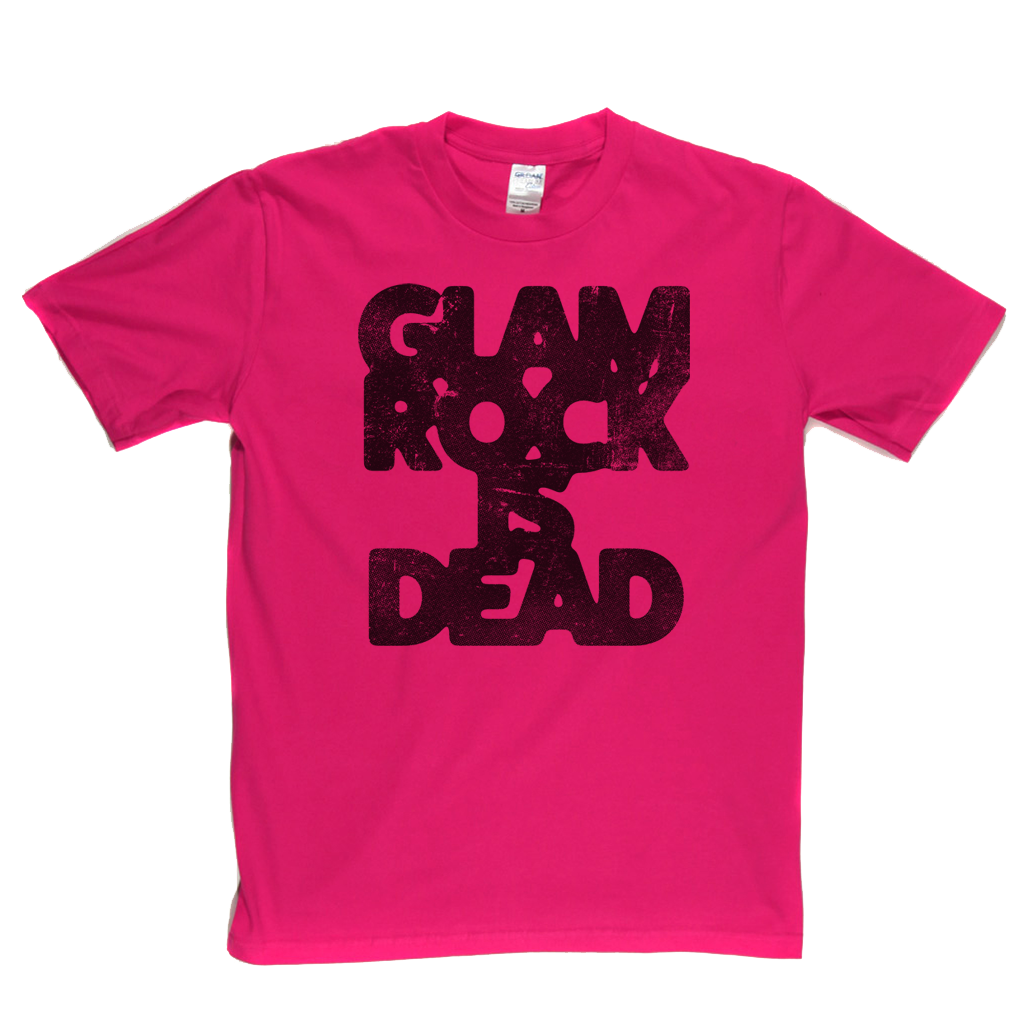 Glam Rock Is Dead T-Shirt