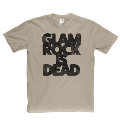 Glam Rock Is Dead T-Shirt