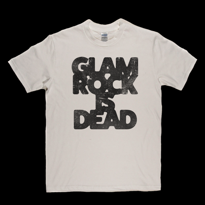 Glam Rock Is Dead T-Shirt
