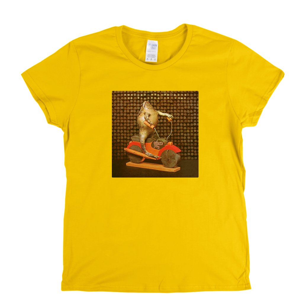 Amazing Rhythm Aces Too Stuffed To Jump Womens T-Shirt