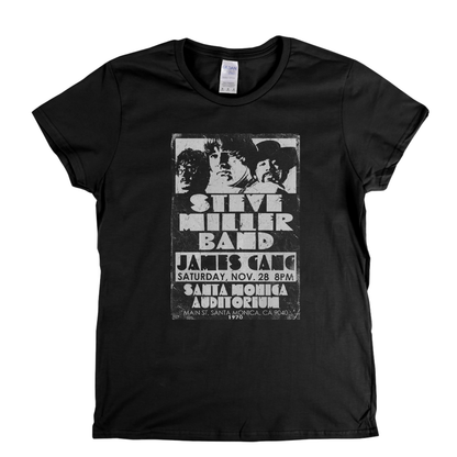 The Steve Miller Band James Gang Santa Monica 1970 Womens T-Shirt