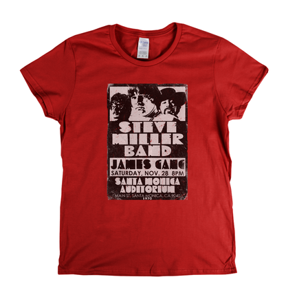 The Steve Miller Band James Gang Santa Monica 1970 Womens T-Shirt